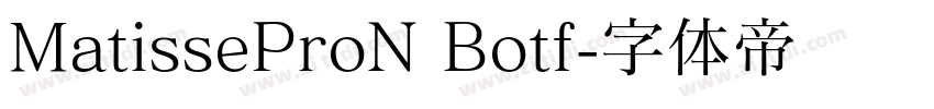 MatisseProN Botf字体转换